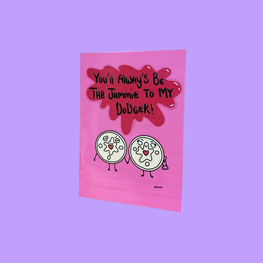 You’ll Always Be The Jammie A5 Glossy Card