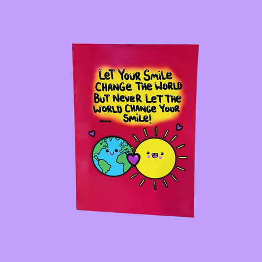 Let Your Smile Change The World A5 Glossy Greeting Card