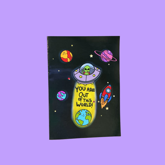 You Are Out Of This World A5 Glossy Greeting Card